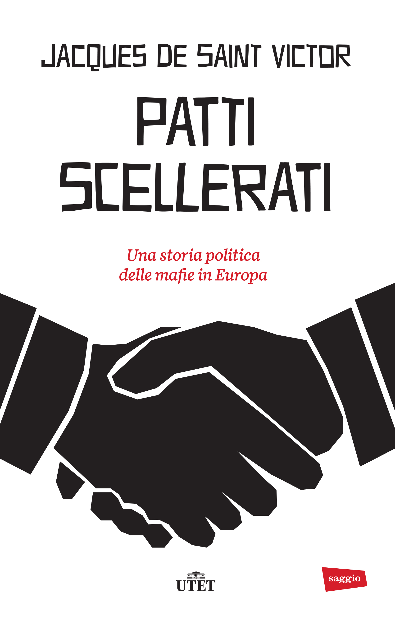 Patti Scellerati Di Jacques De Saint Victor Non Disponibile Libri